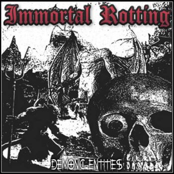 Immortal Rotting - Demonic Entities (2023)