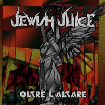 Jewish Juice - Oltre l'Altare (2023)