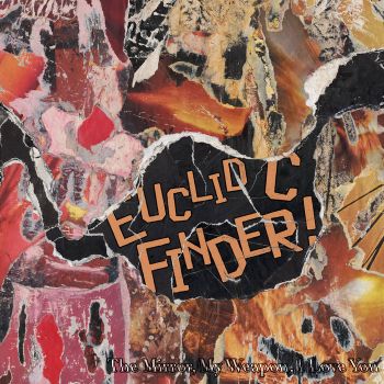 Euclid C Finder - The Mirror, My Weapon, I Love You (2023)