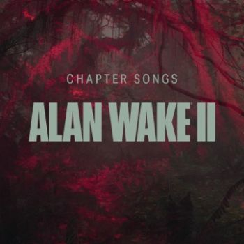 VA - Alan Wake II - Chapter Songs (2023)