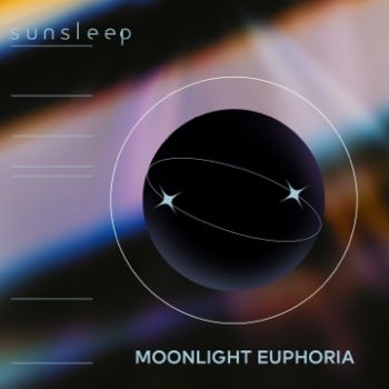 Sunsleep - Moonlight Euphoria (2023)