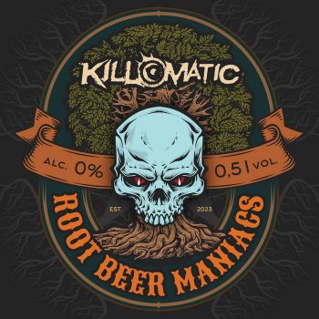 Kill-O-Matic - Root Beer Maniacs (2023)