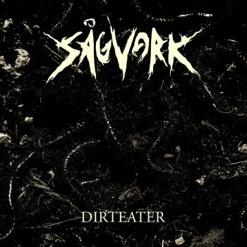 Sagverk - Dirteater (2023)