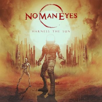No Man Eyes - Harness the Sun (2023)