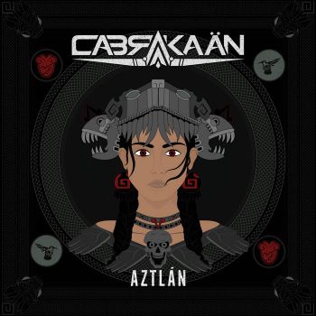 Cabrakaan - Cabrakaan - Aztlan (2023)