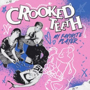 Crooked Teeth - My Favorite Player (2023)