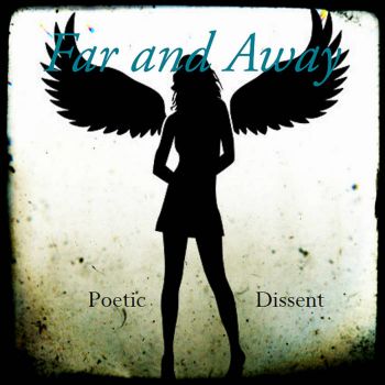 Poetic Dissent - Far and Away (2023)