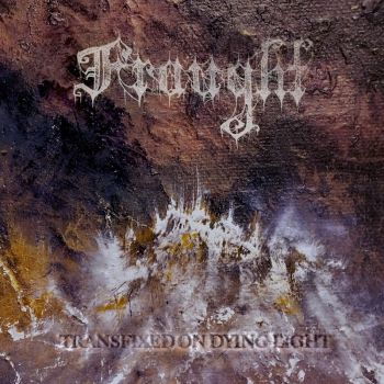 Fraught - Transfixed on Dying Light (2023)