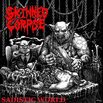 Skinned Corpse - Sadistic World (2023)
