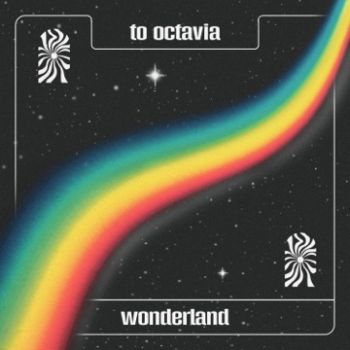 To Octavia - Wonderland (EP) (2023)