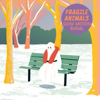 Fragile Animals - Slow Motion Burial (2023)