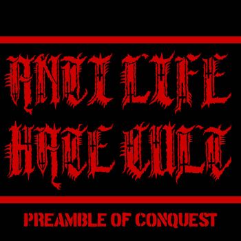 Anti Life Hate Cult - Preamble of Conquest (2023)