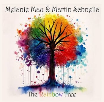 Melanie Mau & Martin Schnella - The Rainbow Tree (2023)