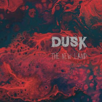 Dusk - The New Land (2023)