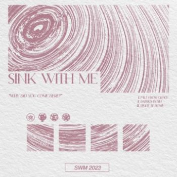 Sink With Me - Why Did You Come Here? (EP) (2023)