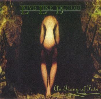 Love Like Blood - An Irony Of Fate (1992)