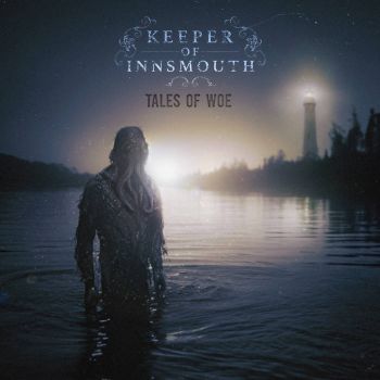 Keeper of Innsmouth - Tales of Woe (2023)