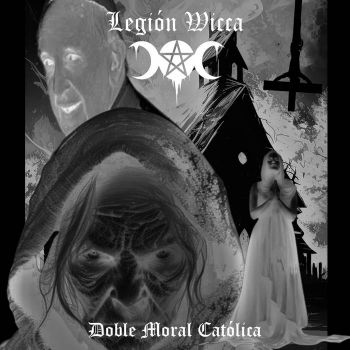 Legion Wicca - Doble Moral Catolica (2023)