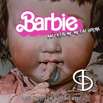 Death Diver - Barbie: An Extreme Metal Opera (2023)