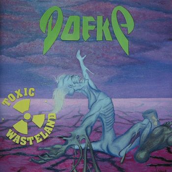 Dofka - Toxic Wasteland (1990)