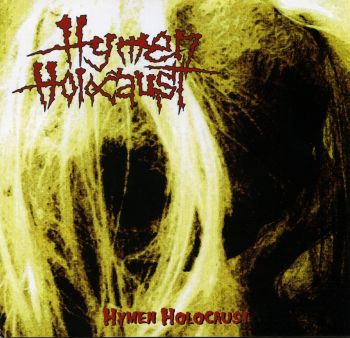 Hymen Holocaust - Hymen Holocaust (2007)
