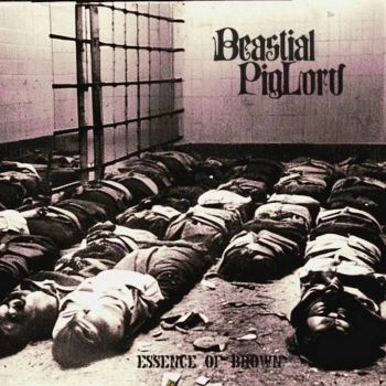 Beastial Piglord - Essence of Brown (2024)