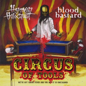 Hymen Holocaust / Bloodbastard - Circus of Tools (2010)