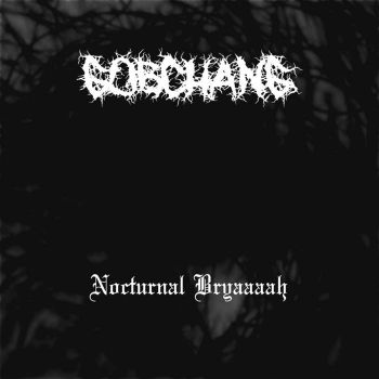 GobChang - Nocturnal Bryaaaah (2024)