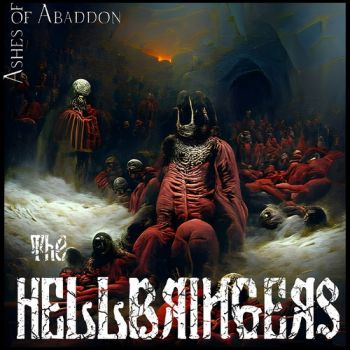 Ashes Of Abaddon - The Hellbringers (2024)