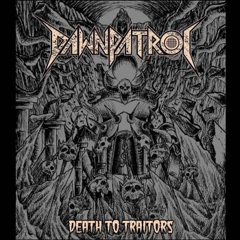 Dawnpatrol - Death to Traitors (2023)