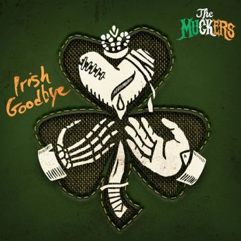 The Muckers - Irish Goodbye (2020)