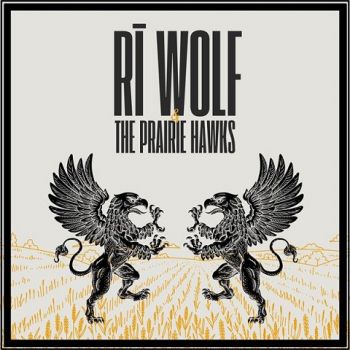 Ri Wolf - Ri Wolf & The Prairie Hawks (2024)