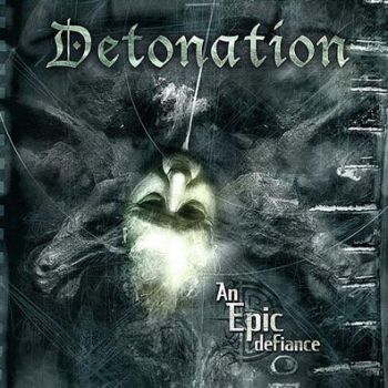 Detonation - An Epic Defiance (2002)