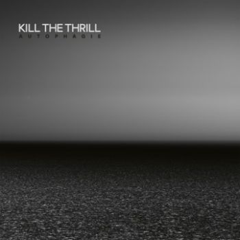 Kill The Thrill - Autophagie (2024)