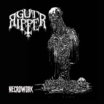 Gut Ripper - Necrowork (2023)