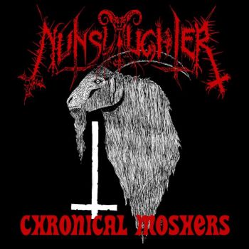 NunSlaughter - Cronical Moshers (2024)