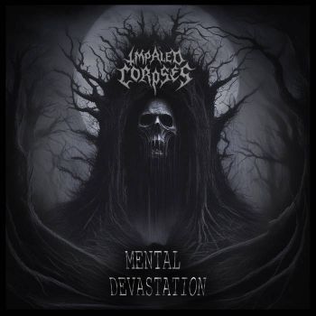 Impaled Corpses - Mental Devastation (2023)