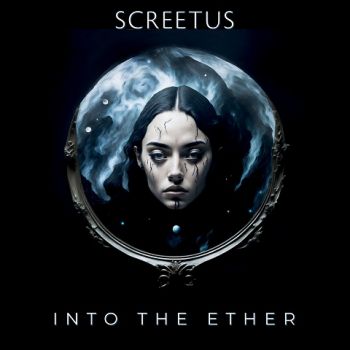 Screetus - Into The Ether (2024)