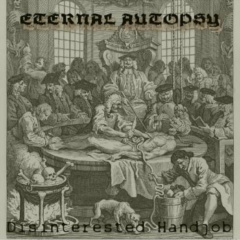 Disinterested Handjob - Eternal Autopsy (2024)