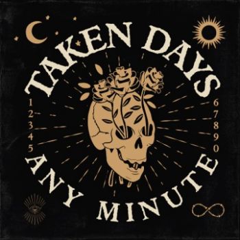 Taken Days - Any Minute (2024)