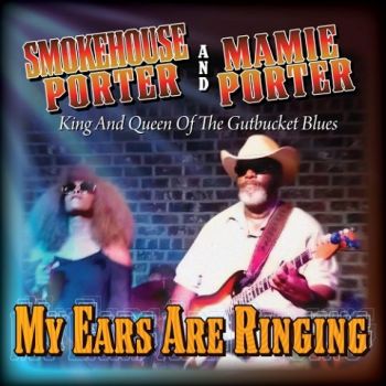Smokehouse Porter & Mamie Porter - My Ears Are Ringing (2024)