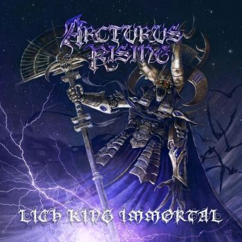 Arcturus Rising - Lich King Immortal (2024)