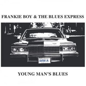 Frankie Boy & The Blues Express - Young Man's Blues (2024)