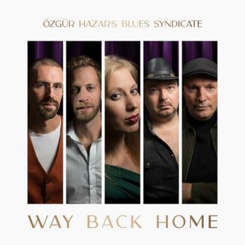Ozgur Hazar's Blues Syndicate - Way Back Home (2024)