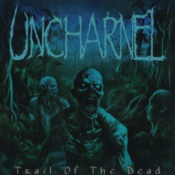 Uncharnel - Trail of the Dead (2024)