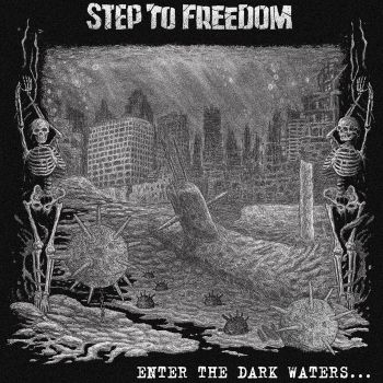 Step to Freedom - Enter the Dark Waters... (2024)