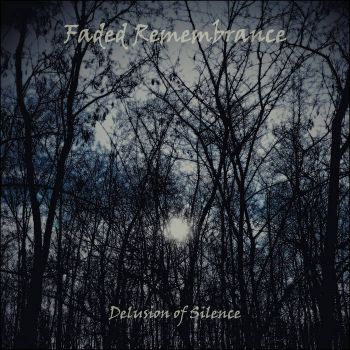 Faded Remembrance - Delusion of Silence (2023)