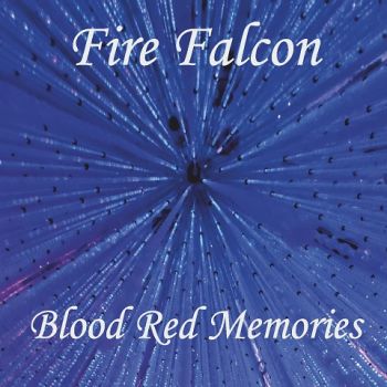 Fire Falcon - Blood Red Memories (2024)
