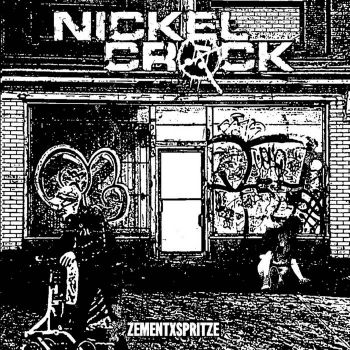 Nickelcrack - ZementXSpritze (2024)