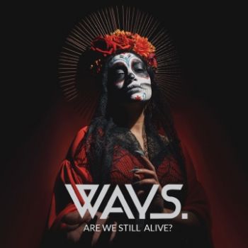 Ways. - Are We Still Alive? (EP) (2024)